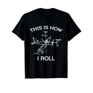Aviation Themed Airplane Pilot Graphic T Shirt Black with White Airplane Control Panel Print Casual Crew Neck Short Sleeve Tee for Aviation Enthusiasts All Season Comfort Fit Ideal Pilot Gift Birthday Christmas Funny This Is How I Roll Slogan Outdoo summe