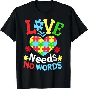 100% Cotton Autism Awareness Love Needs No Words T-Shirt