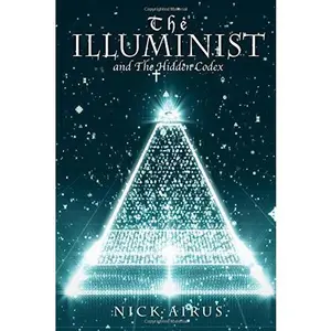 USED-The Illuminist: and the Hidden Codex (The Illuminist Saga) by Nick Airus (Paperback)