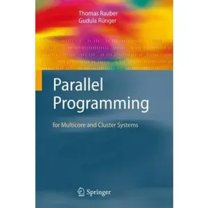 USED-Parallel Programming: for Multicore and Cluster Systems by Thomas Rauber (Hardcover)