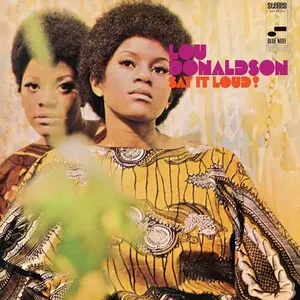 Say It Loud (Blue Note Classic Vinyl Edition) - Lou Donaldson - Record Album, Vinyl LP