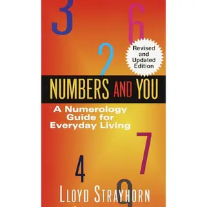 USED-Numbers and You: A Numerology Guide for Everyday Living by Strayhorn, Lloyd (Mass Market Paperback)