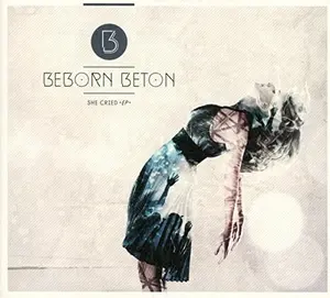 Beborn Beton - She Cried  [COMPACT DISC - CD]