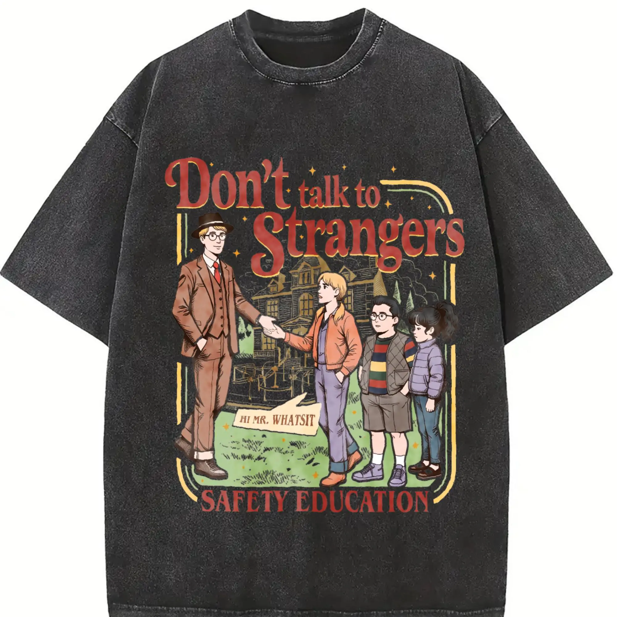 Don't Talk To Strangers Shirt, Stranger Things Sweatshirt, Funny St5 Movie T-Shirt, Mr. Whatsit Stranger Tee, Safety Education