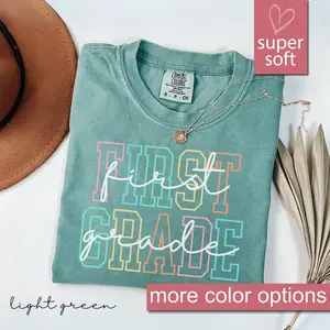 Comfort Colors® First Grade Teacher Shirt, 1st Grade Teacher Shirt, 1st Grade T-Shirt