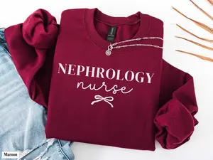 Nephrology Nurse T-Shirt OR Sweatshirt , Kidney Care RN short sleele t-shirt , Renal Nurse tee, Dialysis Nurse Shirt