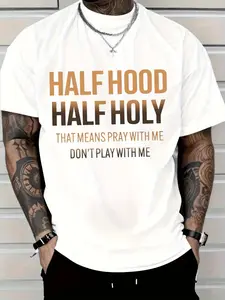 ‘HALF HOOD HALF HOLY’ Statement Graphic Tee - Bicolor Typography with ‘Pray Don‘t Play’ Message,Four-season casual short-sleeved T-shirt - Home and leisure wear - Sport and casual wear.