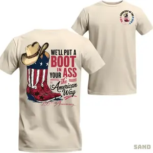 We'll Put A Boot In Your Ass Flag 250th Anniversary Flags T Shirt, 4th Of July Tee, 250th Anniversary America Shirt, Patriotic Tee, Unisex Casual Graphic T-Shirts - KitchenEra