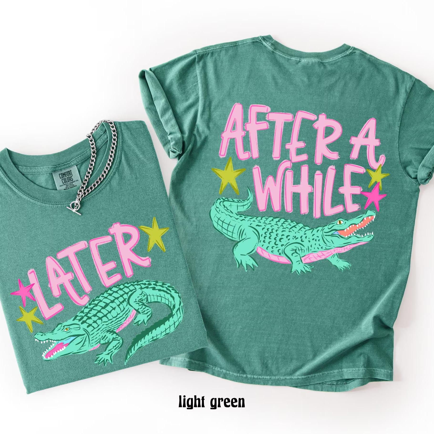 Later Gator Comfort Colors Shirt, After A While Crocodile Two Sided Tee, Funny Summer Teacher Shirt, Multiple Colors