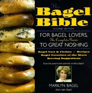 USED Book - The Bagel Bible: For Bagel Lovers the Complete Guide to Great Noshing by Marilyn Bagel (Paperback) - english