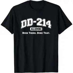 Cotton Short Sleeve DD-214 Alumni Been There Done That Military Veteran Humor T-Shirt For Men Women