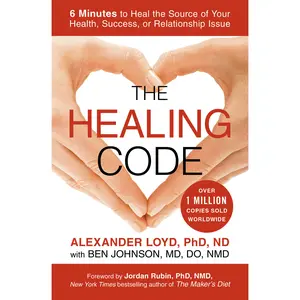 The Healing Code by Alexander Loyd, Ben Johnson [Paperback Book]