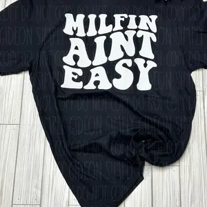 Milfin Aint Easy Graphic Tee