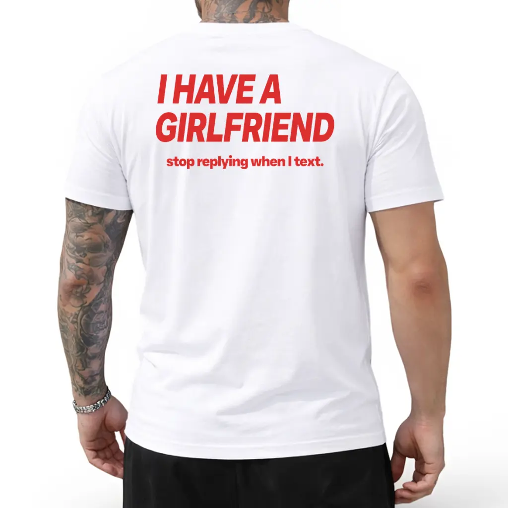Humorous Dating Reminder Text Print Everyday Streetwear T Shirt Designed For Casual Social Occasions
