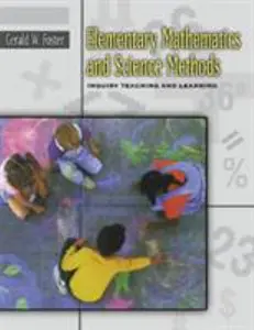 USED-Elementary Mathematics and Science Methods: Inquiry Teaching and Learning by Gerald William Foster (Paperback)