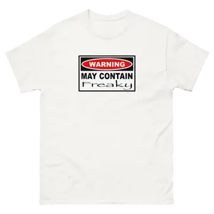 MAY CONTAIN FREAKY TEE!