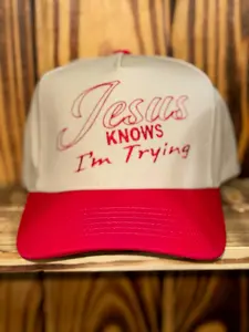 Jesus Knows I’m Trying Snapback Hat Jesus Knows I’m Trying Snapback Hat