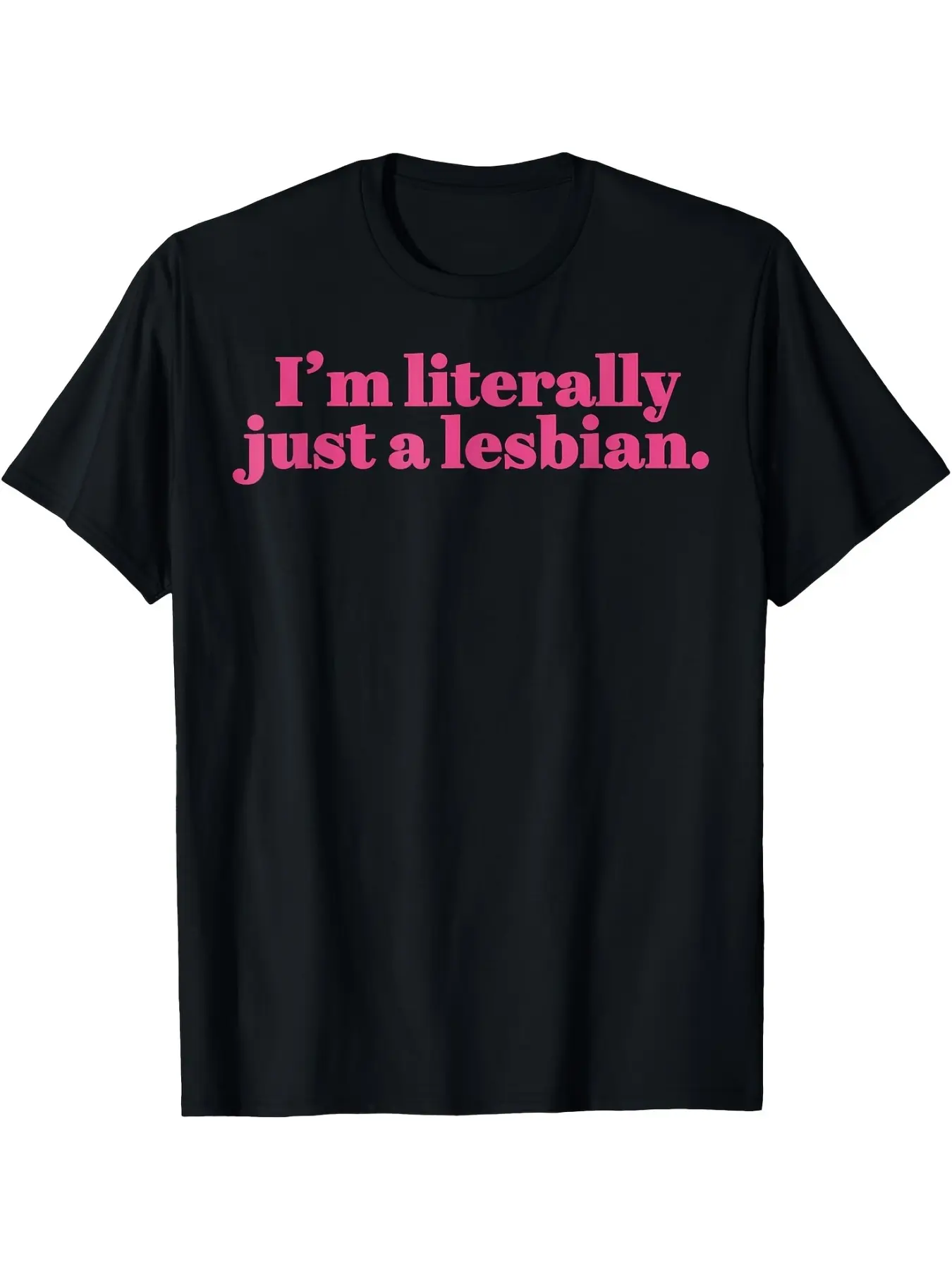 Funny Retro _I'm Literally Just a Lesbian_ LGBTQ+ unisex soft cotton short sleeve t shirt, vintage graphic casual tee for men women teens, perfect birthday holiday gift for camping travel gym daily street casual wear