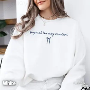 Physical Therapy Assistant Sweatshirt, PTA Pullover