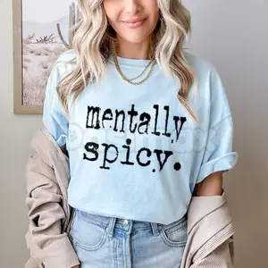 [Sale up to 40%] Mentally Spicy Aesthetic T-Shirt – Funny Neurodivergent Graphic Tee