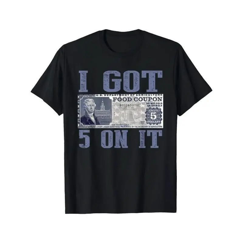 Loose Fit Graphic T-Shirt – "I Got $5 on It" streetwear design with vintage currency print, black casual short-sleeve tee for everyday wear and holiday gifts, classic short-sleeve style