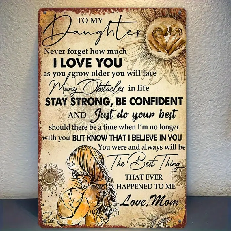 1pc Rectangular Vintage Metal Tin Plaque Sign - Home Decoration, Vintage Garage Signs, Rectangle Design, "To My Daughter Don't Forget How Much I Love You" Humorous Inspirational Wall Art, 8x12in Farmhouse Gift for Garden
