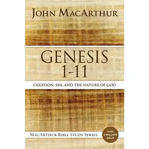 Genesis 1 to 11: Creation, Sin, and the Nature of God