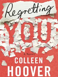 Regretting You Paperback – December 10, 2019 by Colleen Hoover