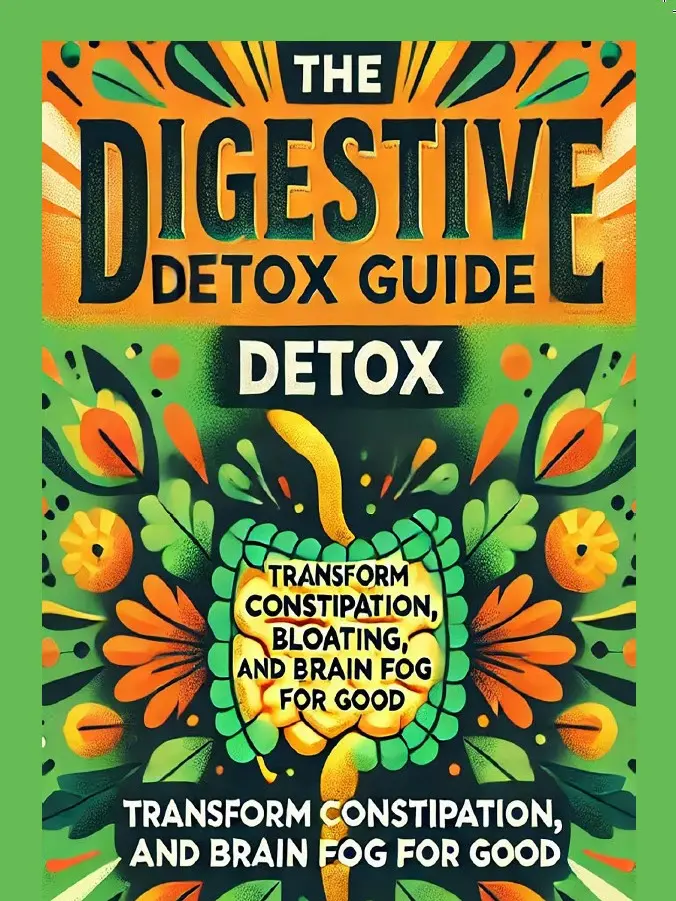Digestive Detox Guide - How Edible Healthcare Supplements Can Relieve Bloating, Constipation, and Brain Fog