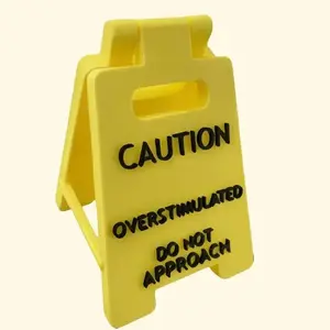 Caution Overstimulated Desk Sign - Yellow Sign with Black Text,  Humor Gag Gift for Coworkers, Boss & Employees, Mini Novelty Funny Desk Decor