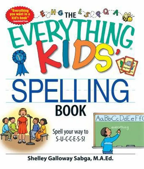 USED Book - The Everything Kids' Spelling Book: Spell your way to S-U-C-C-E-S-S! by Shelley Galloway Sabga (Paperback) - english