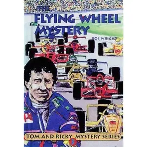 USED-The Flying Wheel Mystery (Tom & Ricky Mystery, No 3) by Bob Wright (Paperback)
