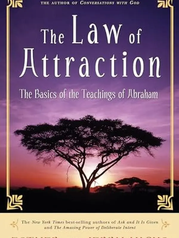 The Law of Attraction: The Basics of the Teachings of Abraham by Esther Hicks & Jerry Hicks – Paperback