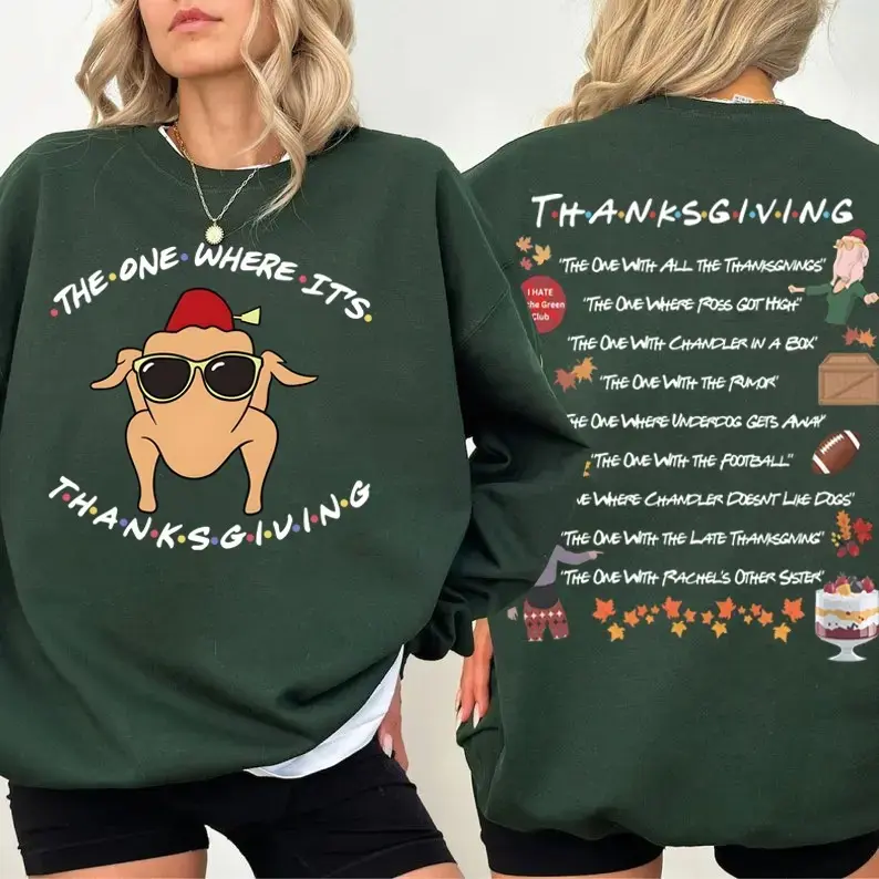 The One Where It's Thanksgiving Sweatshirt, The One Where It’s Thanksgiving Tee, Thanksgiving Friends Shirt, Friends Turkey Shirt, Tv show Friends Sweater, Friends Quotes Sweatshirt, Friendsgiving Shirt, Friends Inspired Holiday Crewneck Sweatshirt