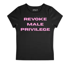 “Revoke male privilege” baby tee – viral women’s baby tee • trendy Y2K aesthetic crop top • edgy graphic fitted tee