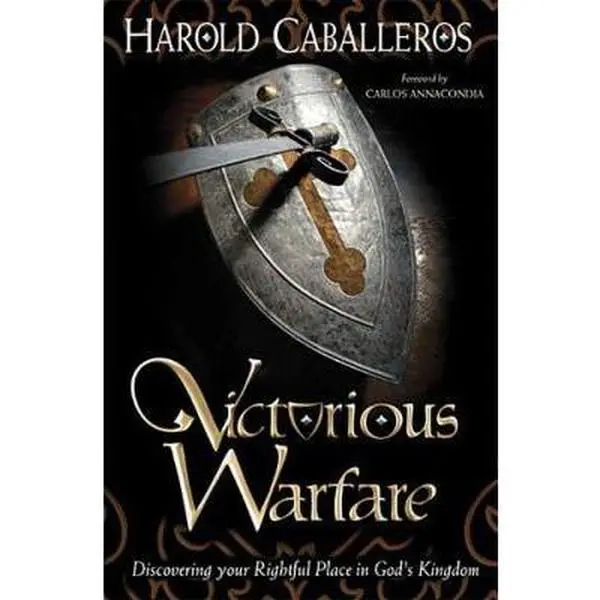 USED-Victorious Warfare Discovering Your Rightful Place In God's Kingdom by Harold Caballeros (Paperback)