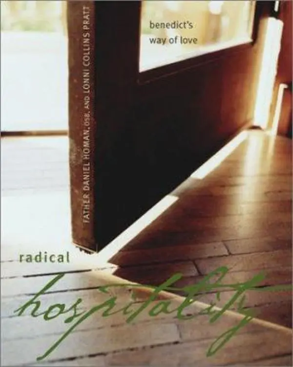 USED Book - Radical Hospitality: Benedict's Way of Love by Lonni Collins Pratt (Hardcover) - english