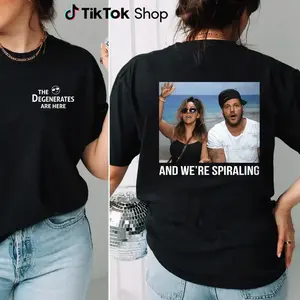 And We're Spiraling shirt, The Degenerates Are Here tee, Jersey Shore meme shirt, funny graphic top, viral TikTok shirt