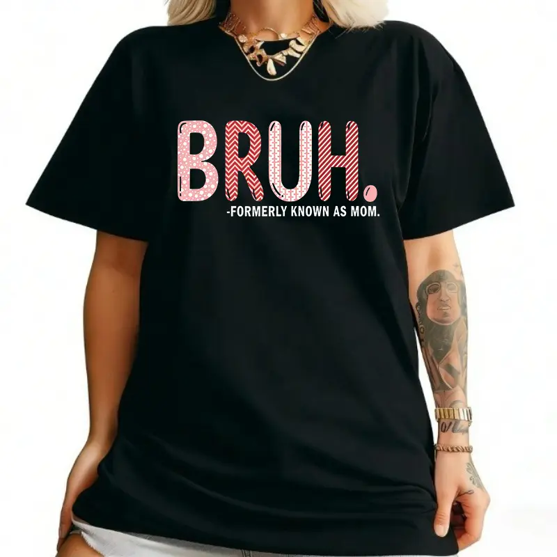 Bruh Formerly Known As Mom tshirt