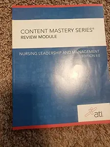 USED-Nursing Leadership and Management by ATI Nursing Education Content Mastery Series Review Module Edition 8.0 2019 (Paperback)