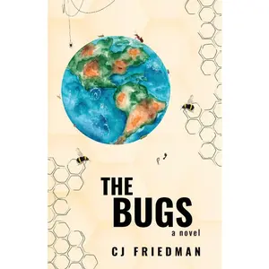 USED-The Bugs by Friedman, Cj (Paperback)