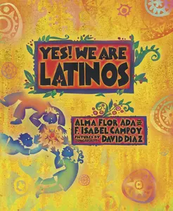 USED-Yes! We Are Latinos: Poems and Prose about the Latino Experience by Ada, Alma Flor (Paperback)