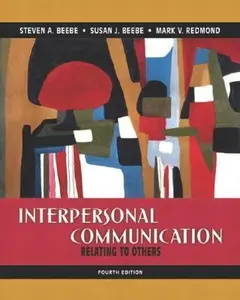 USED-Interpersonal Communication: Relating to Others (4th Edition) by Steven A. Beebe (Paperback)