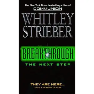 USED-Breakthrough: The Next Step by Strieber, Whitley (Mass Market Paperback)