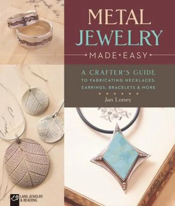 USED Book - Metal Jewelry Made Easy: A Crafter's Guide to Fabricating Necklaces, Earrings, Bracelets & More by Loney, Jan (Paperback) - english
