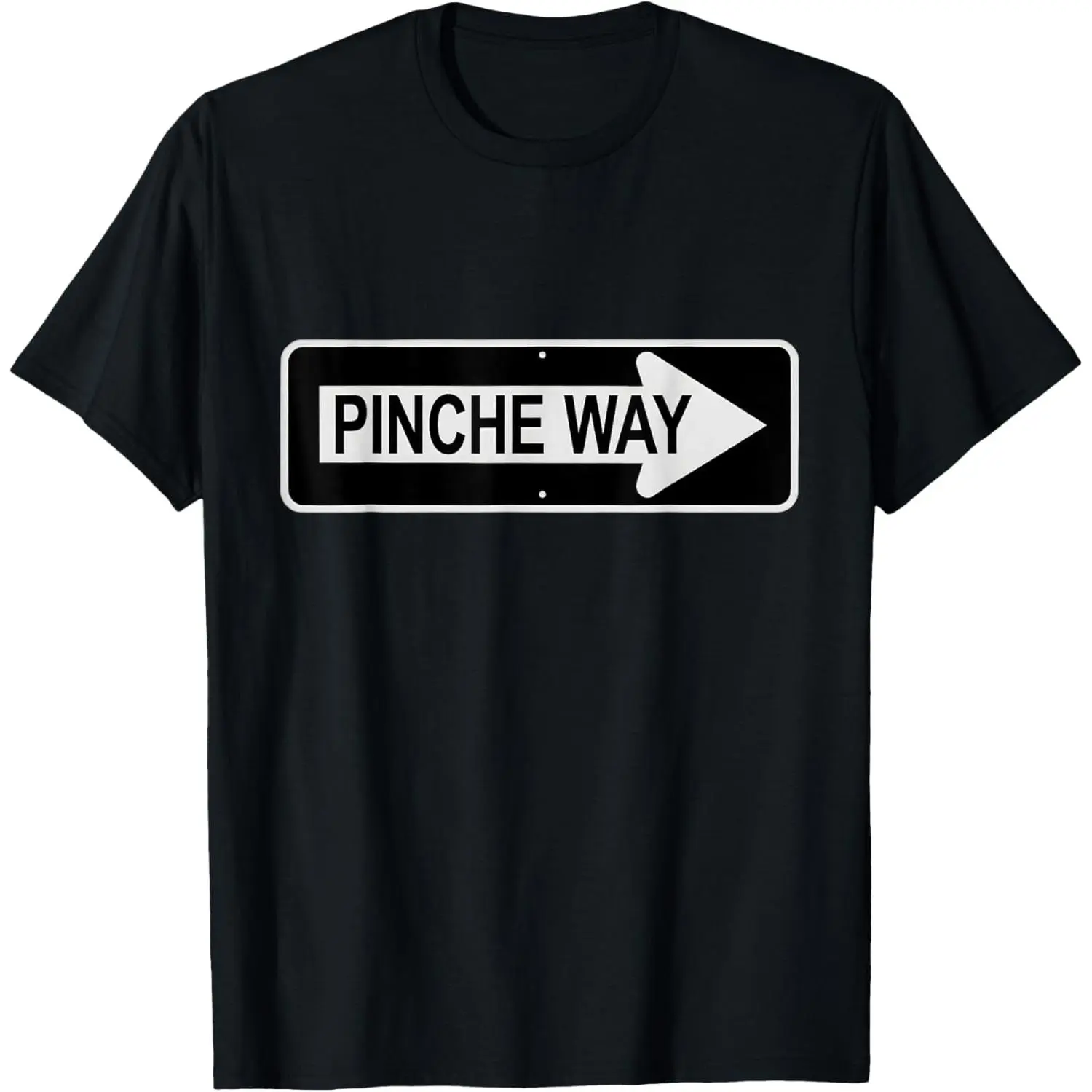 Women's 100% Cotton Short-Sleeve Round Neck Casual Streetwear Graphic T-Shirt, Funny Latino Pinche Way Street Sign Design