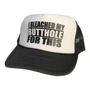 I bleached my bhole for this hat funny trucker hat bachelor or bachelorette party college swingers cap classic foam dad