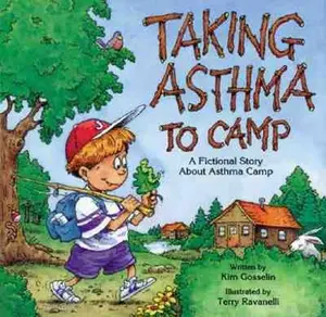USED-Taking Asthma to Camp: A Fictional Story About Asthma Camp by Kim Gosselin (Paperback)