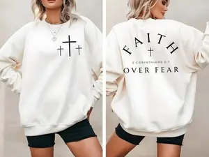 [Sale Up To 50%] Faith over Fear Sweatshirt, Inspirational Quotes Shirt, Minimal Christian Cross Shirt, Bible Verse Shirt, Religious Sweater, Faith Sweatshirt, streetwear graphic tee