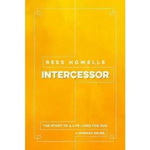 USED-Rees Howells, Intercessor by Grubb, Norman (Paperback)